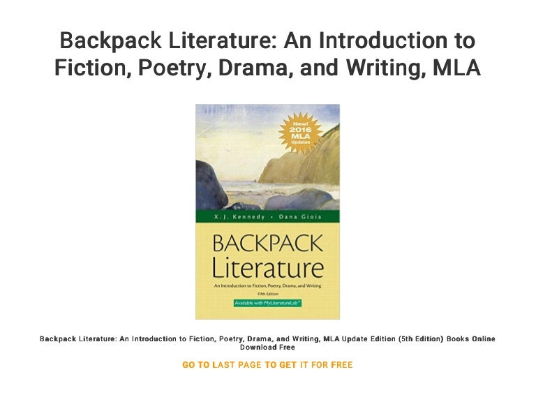 Backpack Literature An Introduction to Fiction... Poetry... Drama...…