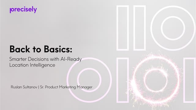 Back to Basics: Smarter Decisions with AI-Ready Location Intelligence.pdf