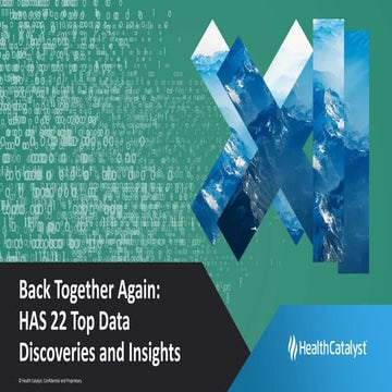 Back Together Again: HAS 22 Top Data Discoveries and Insights