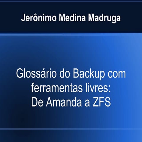 Backup com Software Livre - Tchelinux Porto Alegre 2009