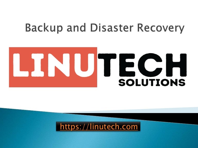 Backup and Disaster Recovery - linutech.com 3 backupanddisasterrecovery linutech 210929160818 thumbnail 4