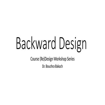 Backward-Design_Workshop-Dr-Bouchra Bakach.pptx