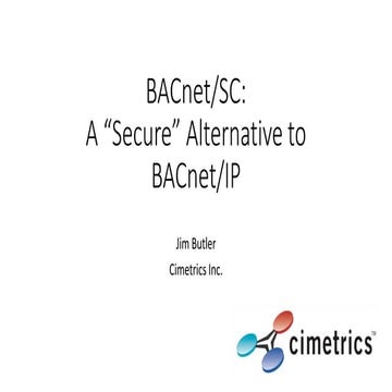 BACnet/SC: A Secure Alternative to BACnet/IP | PPTX