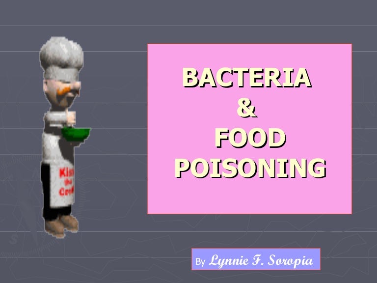 Bacteria & Food Poisoning