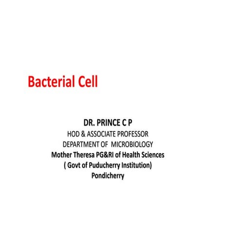 Bacterial cell structure & classification DR C P PRINCE