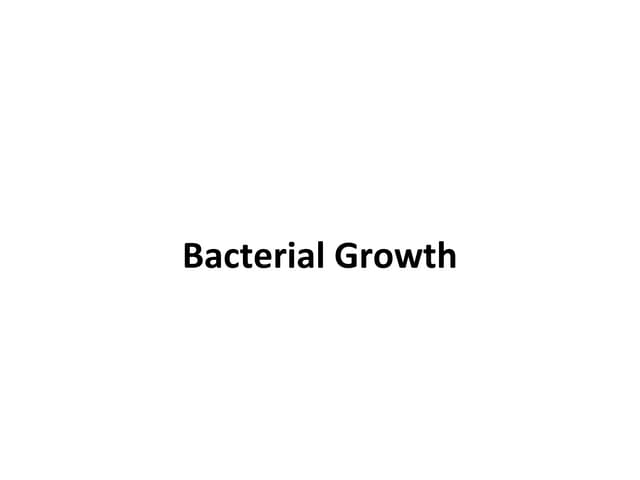 Bacterial growth