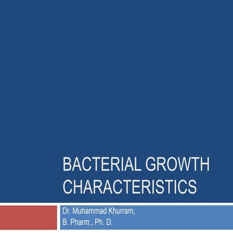 bacterial growth charactrstics.pptx Mbbs