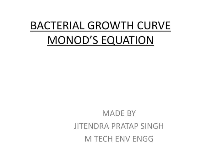 Bacterial growth curve monods equation