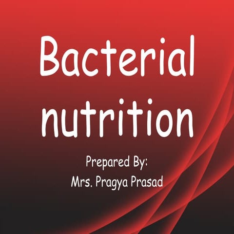 Bacterial nutrition