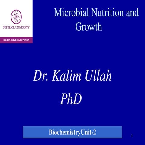 Bacterial Nutrition and Growth, different methods & growth patterns