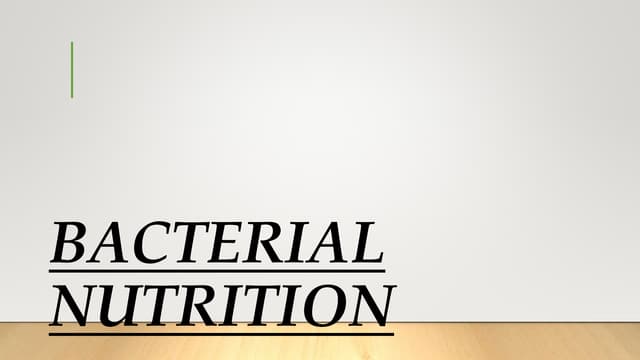 Bacterial nutrition 