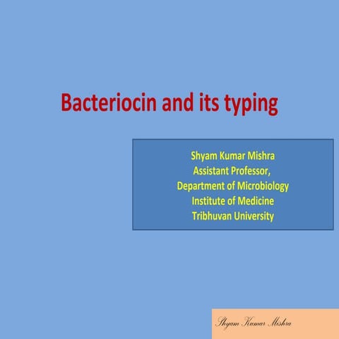 Bacteriocin and its typing