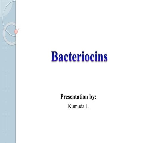 Bacteriocins
