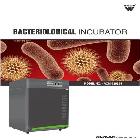 Bacteriological Incubator by ACMAS Technologies Pvt Ltd.