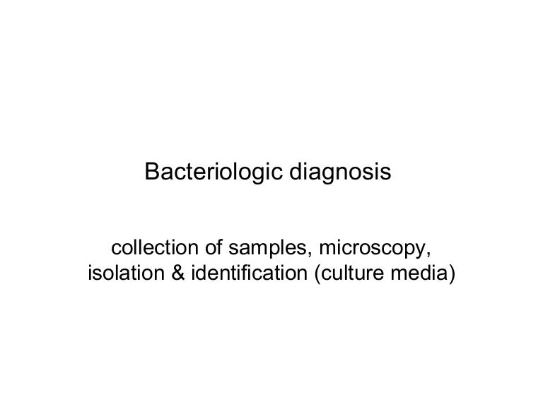 Bacteriologic diagnosis
