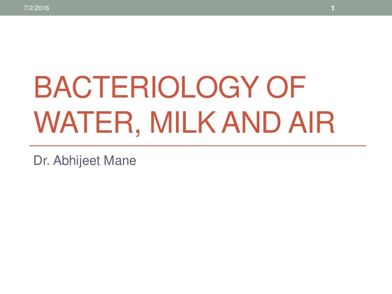 Bacteriology of water, milk and air