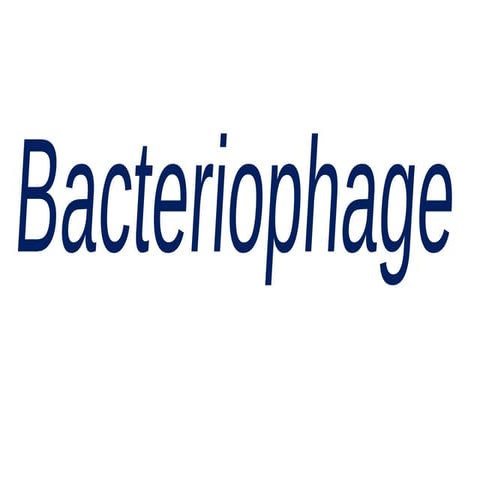 Bacteriophage, morphology, functions.pptx