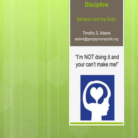 Conscious Discipline - Behavior and the Brain