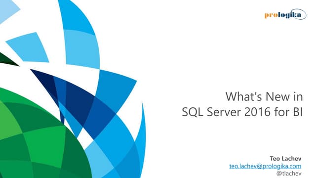 What's New in SQL Server 2016 for BI