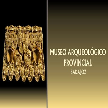 Museo Arqueológico Provincial. Badajoz