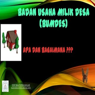 Badan usaha milik desa (bum des)  ok