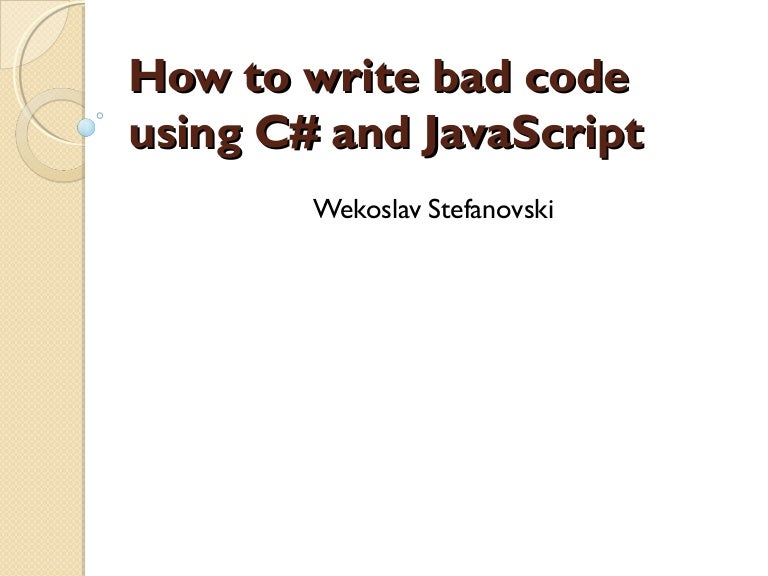 How to write bad code using C