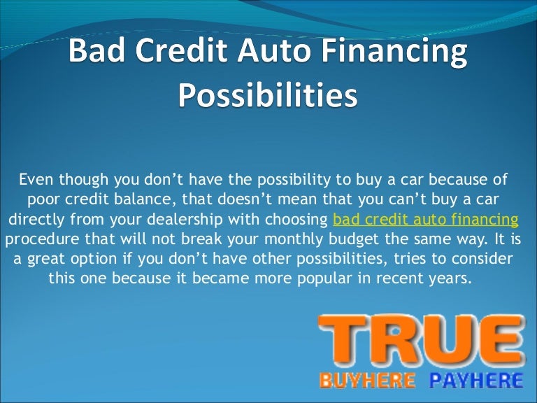 Bad credit auto financing possibilities