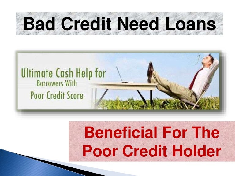 Bad Credit Need Loan Collateral Is Not Necessary