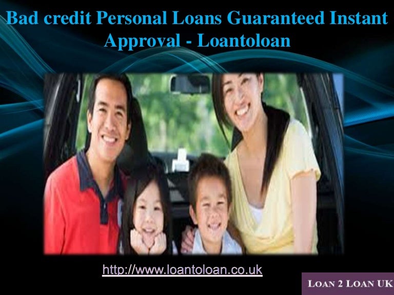 Bad credit Personal Loans Guaranteed Instant Approval