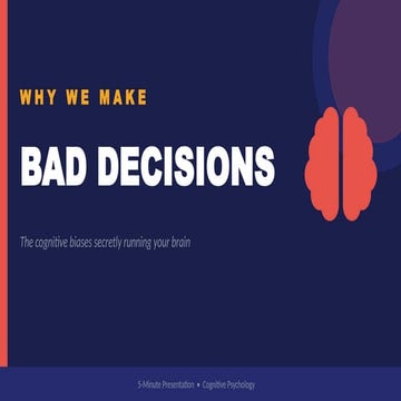 Why we make bad decisions a complete ppt | PPTX