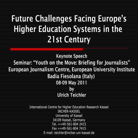 Prof. Ulrich Teichler, Future challenges facing Europe’s higher education systems in the 21st century