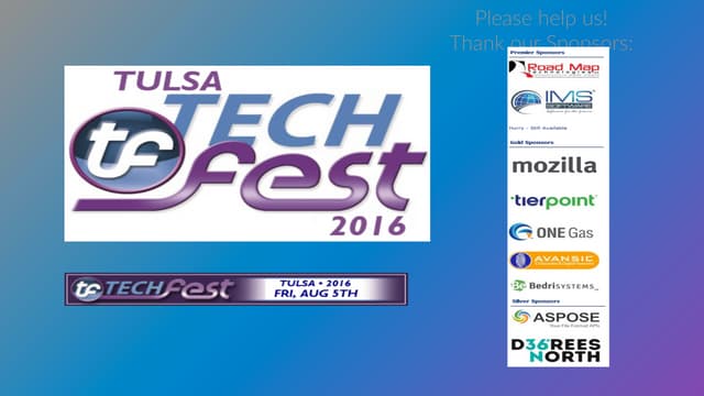 2016 Tulsa Tech Fest Speaking Presentation