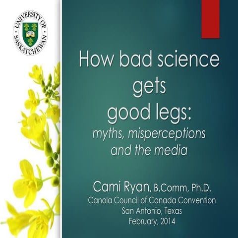 How Bad Science gets Good Legs: myths, mis-perceptions & the media