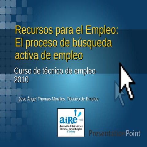 Recursos para el Empleo: El proceso de Búsqueda Activa de Empleo
