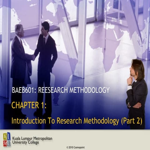 BAEB601 Chapter 1: Introduction to Research Methodology (Part 2)