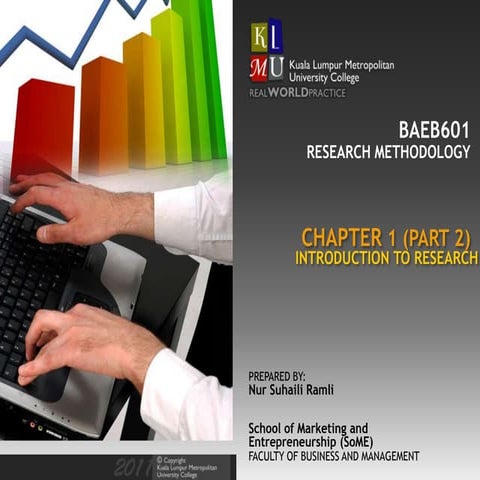 BAEB601 Chapter 1(part 2): Introduction to Research Methodology