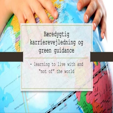 Bæredygtig karrierevejledning og green guidance - NVL Webinar af Miriam Dimsits