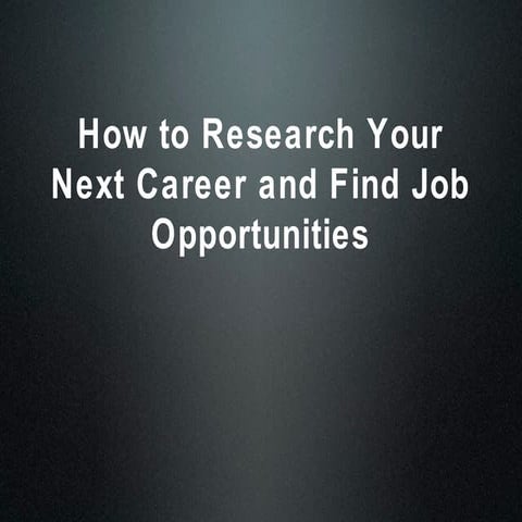 How to Research your Next Career and Find Job Opportunities