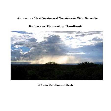 Africa;  Assessment of Best Practises and Experience in Water Harvesting  