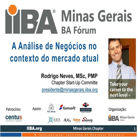 8o BA Forum IIBA-MG - 06 10-2014 PUC Minas - A análise de negócios no context...