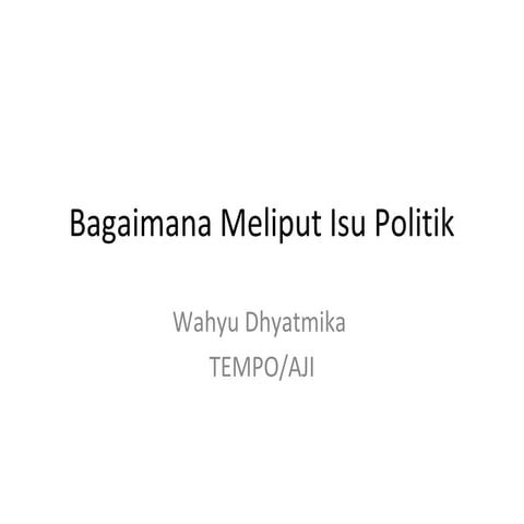 Bagaimana meliput isu politik