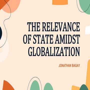 THE RELEVANCE OF STATE AMIDST GLOBALIZATION.pptx