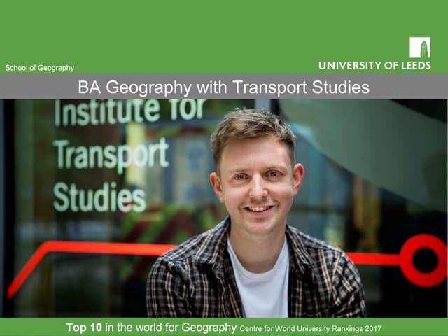 BA Geography with Transport Studies at the University of Leeds
