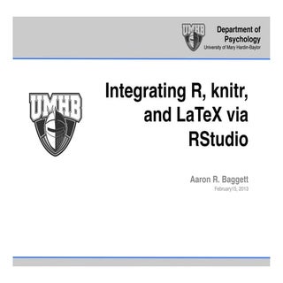 Integrating R, knitr, and LaTeX via...