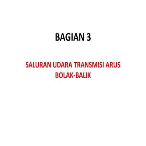 Bagian 3 (saluran udara transmisi arus bolak balik