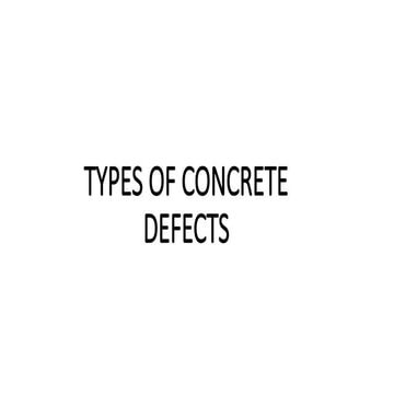 BAGON_RECRECK_TYPES OF CONCRETE DEFECTS.pptx