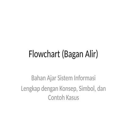 Bahan ajat flow chart dengan konsep dan contoh kasus