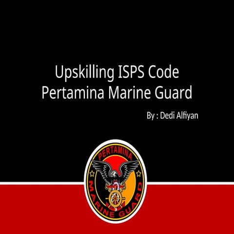 berikut adalah power point text tentang bahan ajar upskilling ISPS Code.ppt