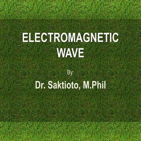 electromagnetic waves | PPTX
