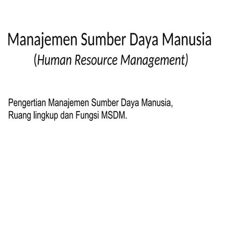 bahan Kuliah1_Manajemen Sumber Daya Manusia.ppt